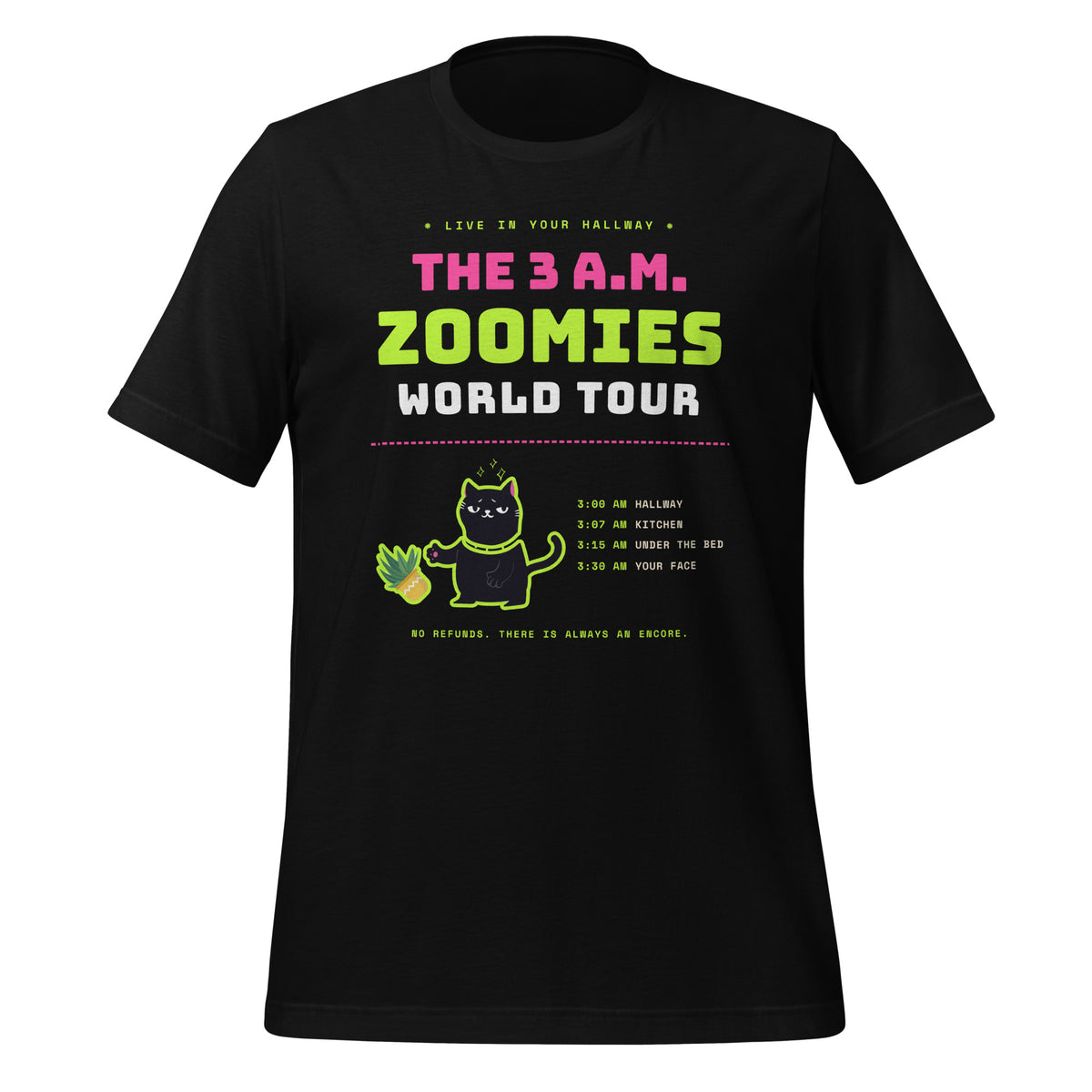 Black unisex t-shirt with a black cat knocking over a plant and the words “The 3 A.M. Zoomies World Tour” with a list of tour stops