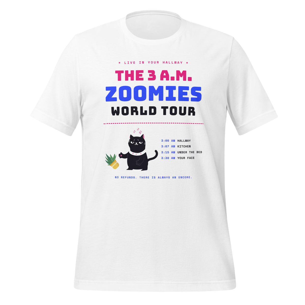 White unisex t-shirt with a black cat knocking over a plant and the words “The 3 A.M. Zoomies World Tour” with a list of tour stops